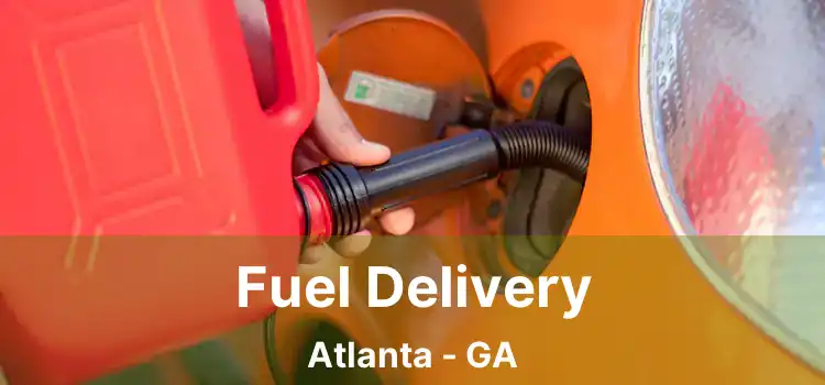 Fuel Delivery Atlanta - GA