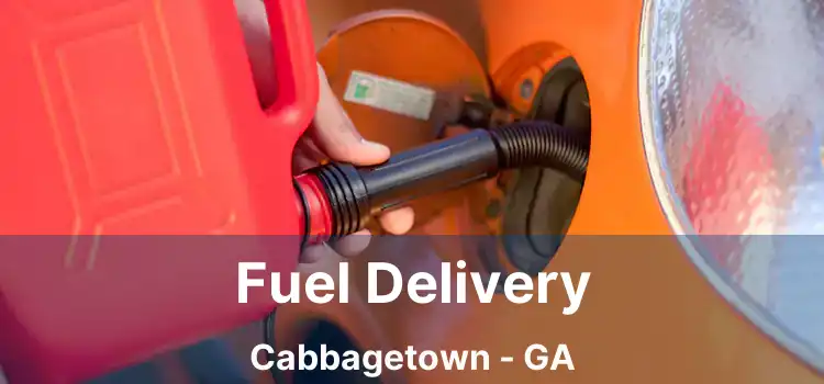 Fuel Delivery Cabbagetown - GA