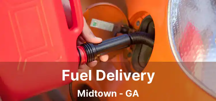 Fuel Delivery Midtown - GA