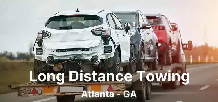 Long Distance Towing Atlanta - GA