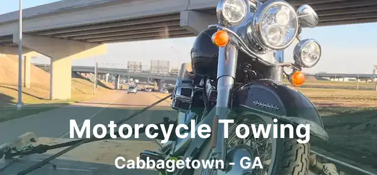 Motorcycle Towing Cabbagetown - GA