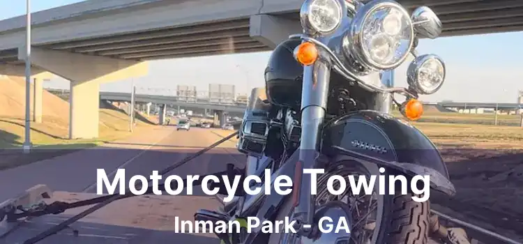 Motorcycle Towing Inman Park - GA