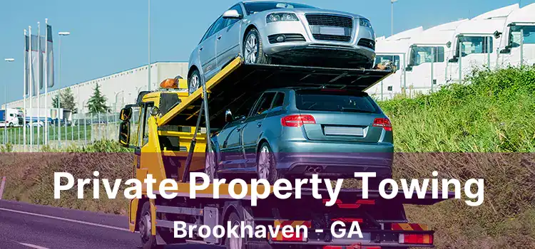 Private Property Towing Brookhaven - GA