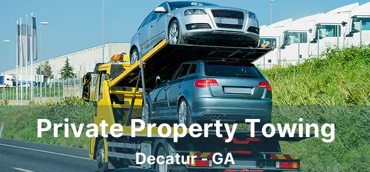 Private Property Towing Decatur - GA