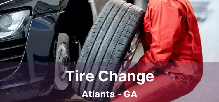 Tire Change Atlanta - GA