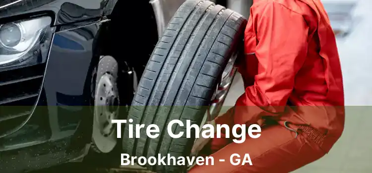 Tire Change Brookhaven - GA