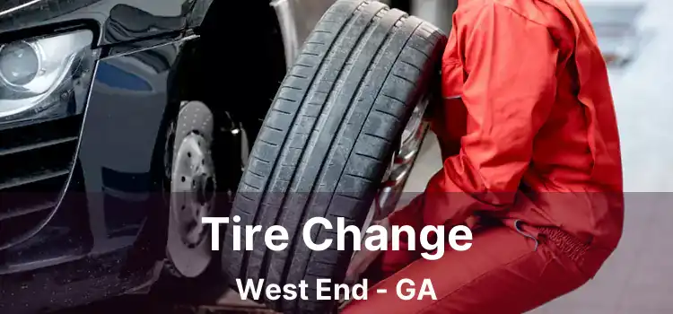 Tire Change West End - GA