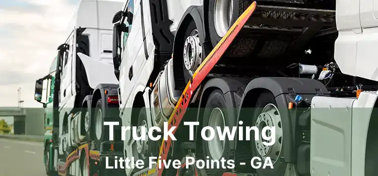 Truck Towing Little Five Points - GA