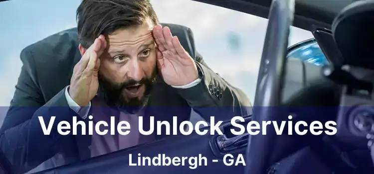 Vehicle Unlock Services Lindbergh - GA