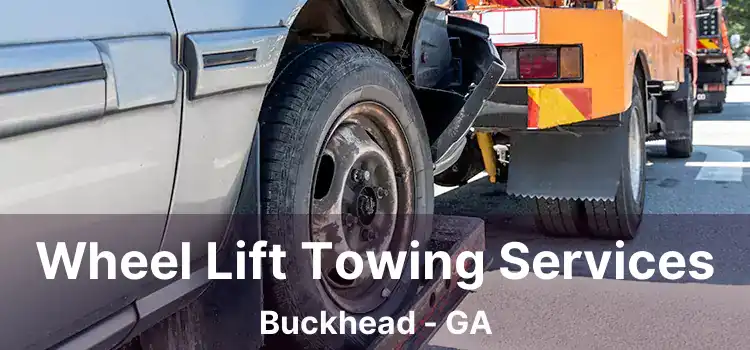 Wheel Lift Towing Services Buckhead - GA