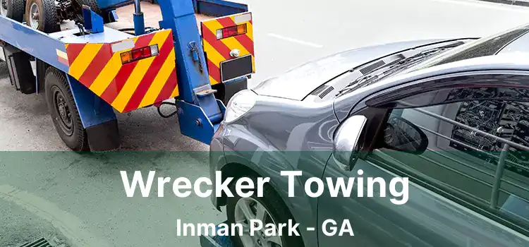 Wrecker Towing Inman Park - GA